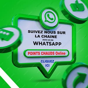 Abonnez-vous pour la chaine WhatsApp 